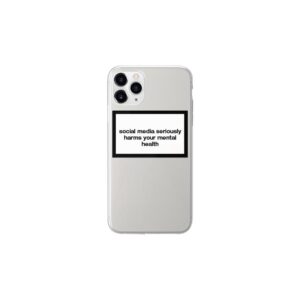 STATEMENT Social Media Seriously Harms Your Mental Health Case for iPhone 11 Pro Max - Clear